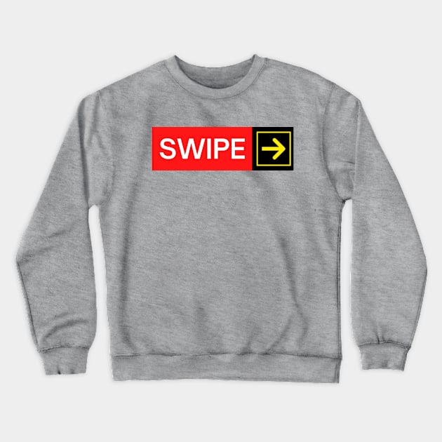 Airport Runway Signage - Swipe Right Crewneck Sweatshirt by Bon Voyage Tees